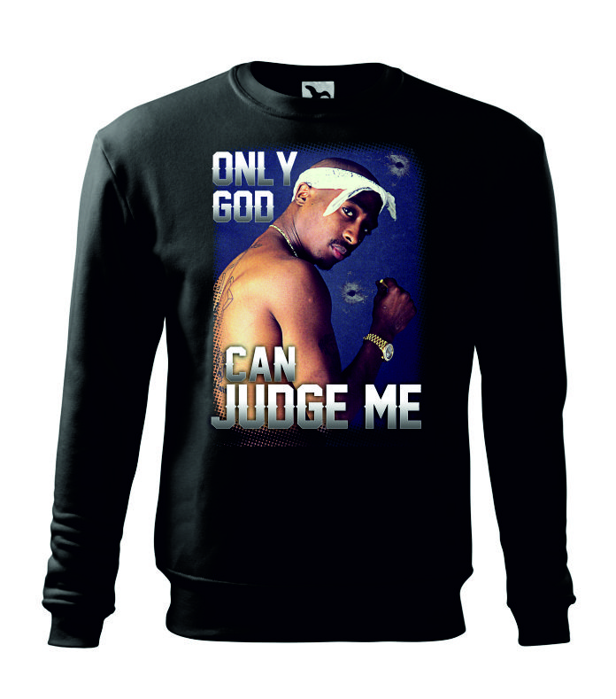 ONLY GOD CAN JUDGE ME mikina