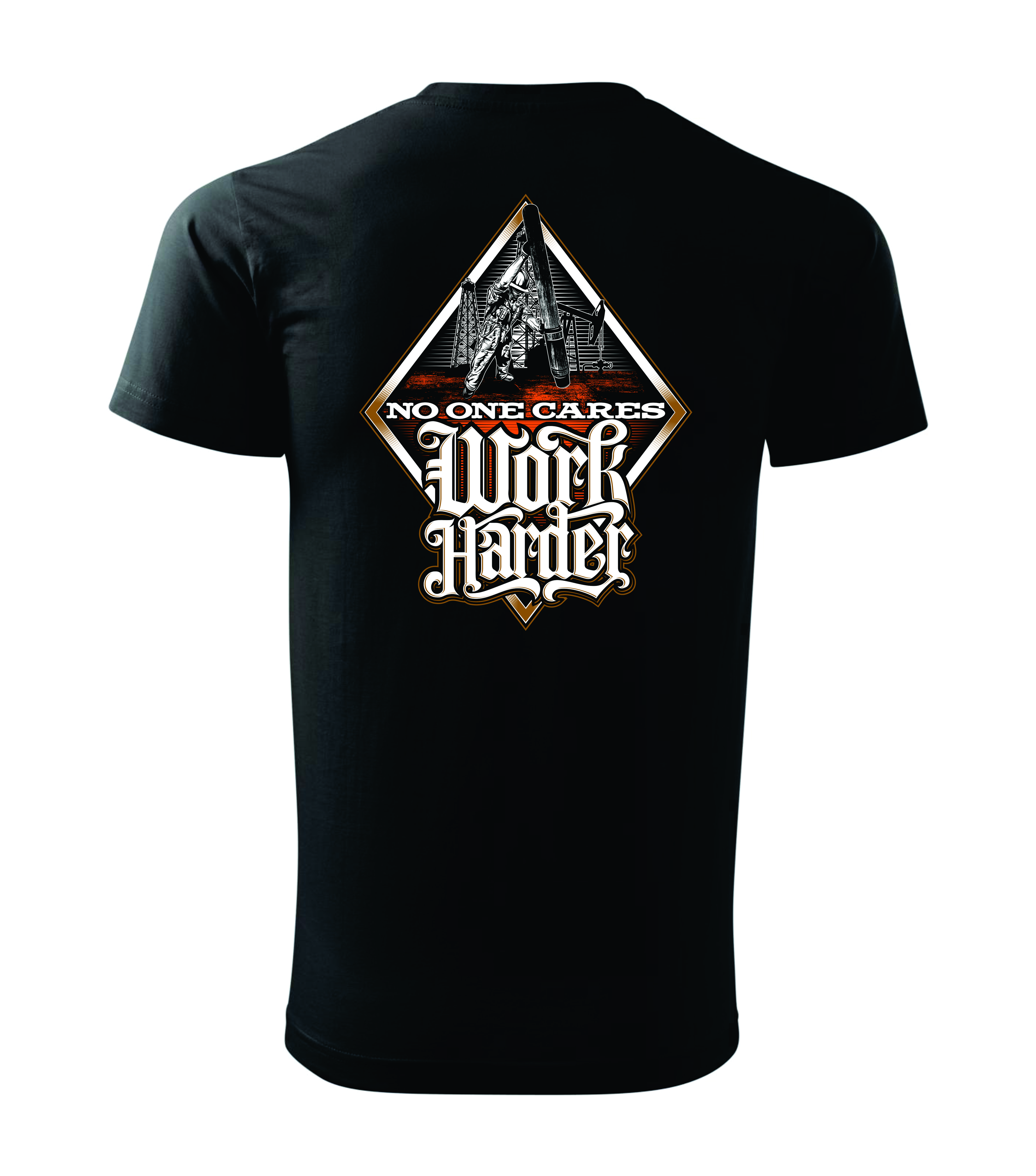 NO ONE CARES WORK HARDER